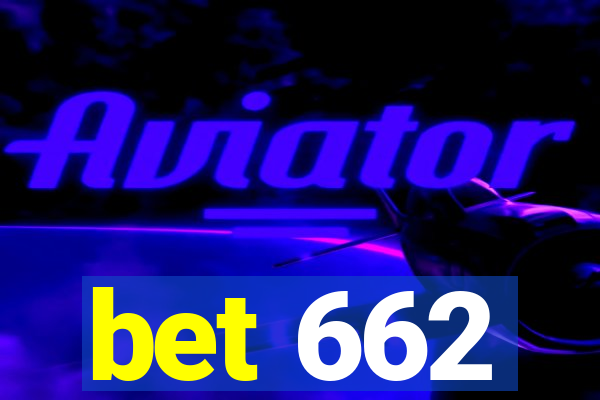 bet 662